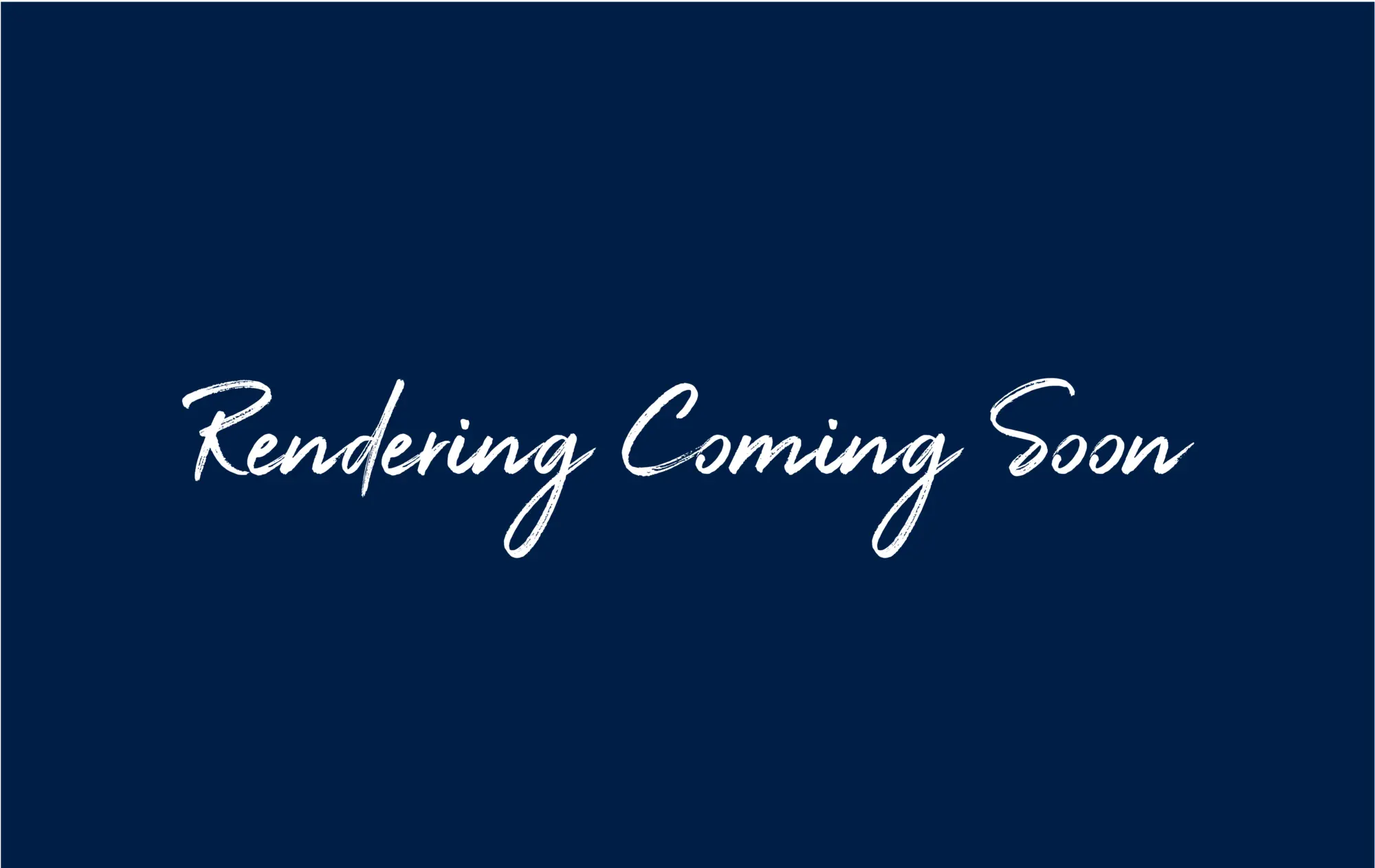 Rendering Coming Soon